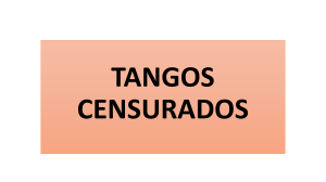 TANGOS CENSURADOS-