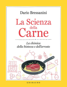 Dario-Bressanini-La-Scienza-della-Carne-La-chimica-della-bistecca-e-del-arrosto-Edizioni-Gribaudo- 2