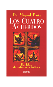 Miguel Ruiz - Los Cuatro Acuerdos