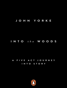 Into The Woods, a 5 acts journey into story