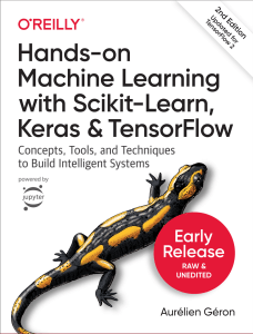 Aurelien-Geron-Hands-On-Machine-Learning-with-Scikit-Learn-Keras-and-Tensorflow -Concepts-Tools-and-Techniques-to-Build-Intelligent-Sy