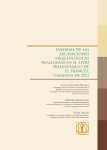 Informe de las excavaciones arqueológicas realizadas en el sitio prehispánico de El Francés. Campaña de 2021 
