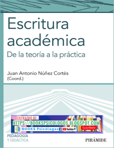 Escritura académica De la teoría a la práctica Núñez Cortés, Juan Antonio (coord.)