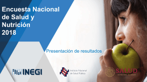 Encuesta nacional de Salud y Nutrición 2018  - Presentacion de resultados - INEGI - México