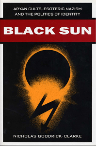 Black Sun-Aryan Cults Esoteric Nazism Politics Identity
