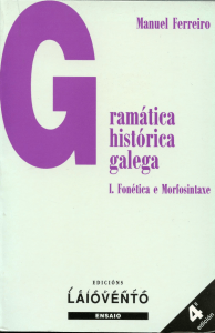 Ferreiro Manuel 1999 Gramatica Historica Galega I Fonetica e Morfosintaxe