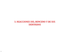 3. Reacciones del benceno y de sus derivados