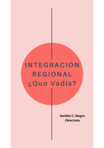 Negro, Sandra (Dir) - Integración Regional Quo Vadis 1