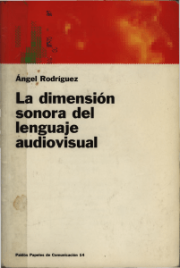 Rodríguez, Angel - La dimensión sonora del lenguaje audioisual