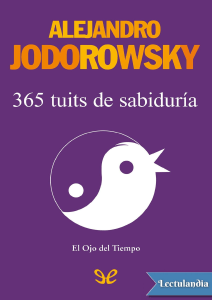 365 tuits de sabiduria - Alejandro Jodorowsky