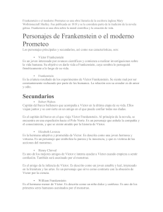 Frankenstein o el moderno Prometeo es una obra literaria de la escritora inglesa Mary Wollstonecraft Shelley