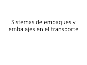 Sistemas de empaques y embalajes en eI transporte