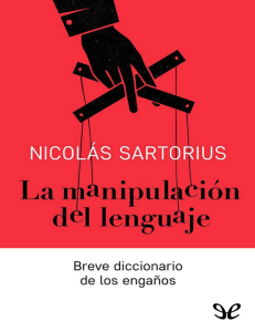 La manipulacion del lenguaje Nicolas Sartorius 1