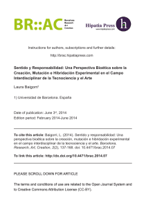 Sentido y responsabilidad: Una perspectiva bioética sobre la creación, mutación e hibridación experimental en el campo interdisciplinar de la tecnociencia y el arte. 