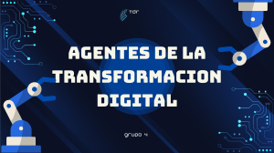 Agentes de la transformación digital 