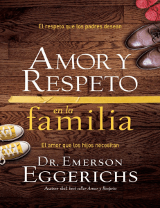 Amor y respeto en la Familia - Dr. Emerson Eggerichs