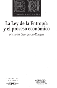 Georgescu-Roegen - La Ley de la Entropía y el proceso económico