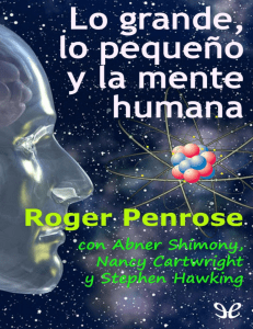 Lo-grande-lo-pequeno-y-la-mente-humana-Roger-Penrose