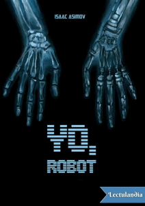 Yo, robot - Isaac Asimov