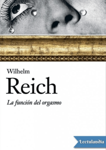 La-Funcion-Del-Orgasmo-Wilhelm-Reich