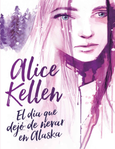 dia-que-dejo-de-nevar-en-Alaska-El-Alice-Kellen