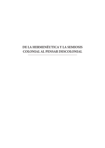 Mignolo Walter De la hermeneutica y la semiosis colonial al pensar descolonial 2a ed 2013