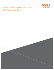 ArubaOS-Switch and Cisco IOS CLI Reference Guide