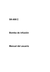Manual del Usuario Bomba de Infusi&oacute;n SK-600Ⅱ