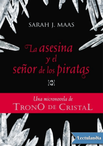 La asesina y el señor de los piratas - Sarah J. Maas