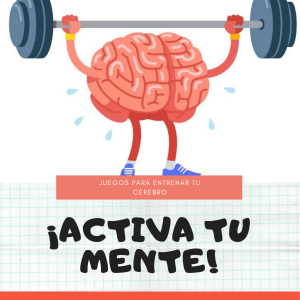 ¡activa tu mente!