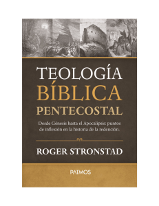 teologia biblica pentecostal desde genesis hasta el apocalipsis