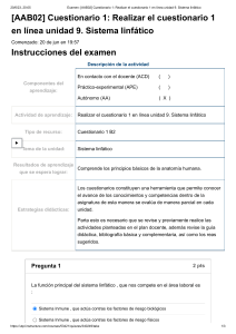 Examen  [AAB02] Cuestionario 1  Realizar el cuestionario 1 en línea unidad 9. Sistema linfático