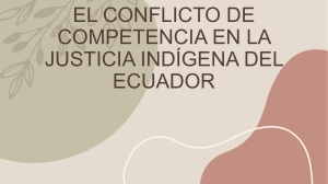 EL CONFLICTO DE COMPETENCIA EN LA JUSTICIA INDÍGENA