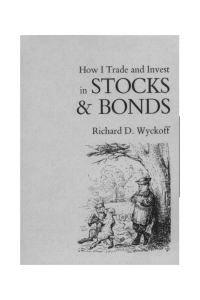 Richard D Wyckoff How I Trade and