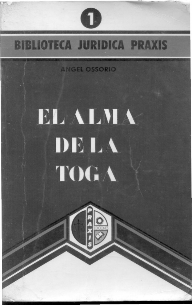 EL ALMA DE LA TOGA-ANGEL OSSORIO
