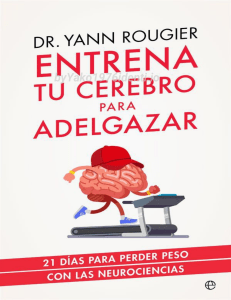 Entrena Tu Cerebro Para Adelgazar Psicologia y Salud Spanish Edition