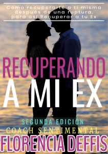 Recuperando A Mi Ex by Florencia Deffis