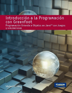 Introducción a la programación con Greenfoot  programación orientada a objetos en Java con juegos y simulaciones
