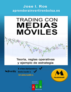 Trading con Medias Moviles. Teo - Jose I Ros