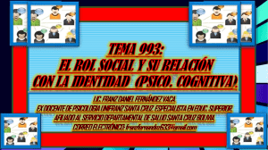 TEMA 993. EL ROL SOCIAL Y LA IDENTIDAD