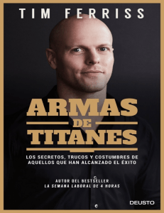 Armas de Titanes: Secretos del &Eacute;xito | Tim Ferriss