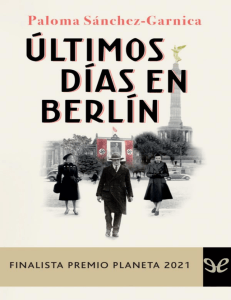 Ultimos dias en Berlin Paloma SanchezGarnica