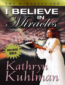 Kathryn Kuhlman creo en los milagros -