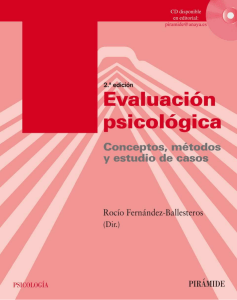 Fernández Ballesteros, R. (2015). Evaluación psicológica conceptos, métodos y estudio de casos (2a. ed.)