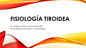 FISIOLOGÍA TIROIDEA EXPOSICION FINAL