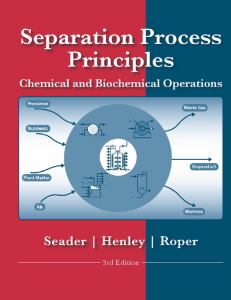 Separation Process Principles Chemical a