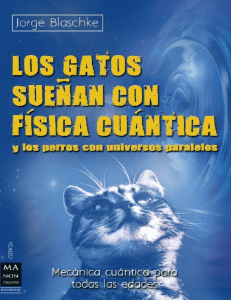 Los gatos sueñan con física cuántica