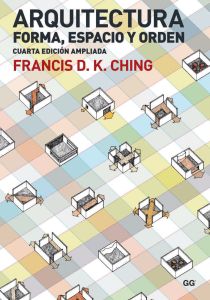 Arquitectura. Forma, espacio y orden - Francis D.K. Ching