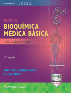 Marks; Bioquímica médica básica. Un enfoque clínico, 5ta Ed - Michael Lieberman, Alisa Peet, et al LibrosMedicina.ORG