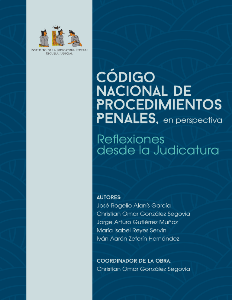 CÓDIGO NACIONAL DE PROCEDIMIENTOS PENALES EN PERSPECTIVA CSJN